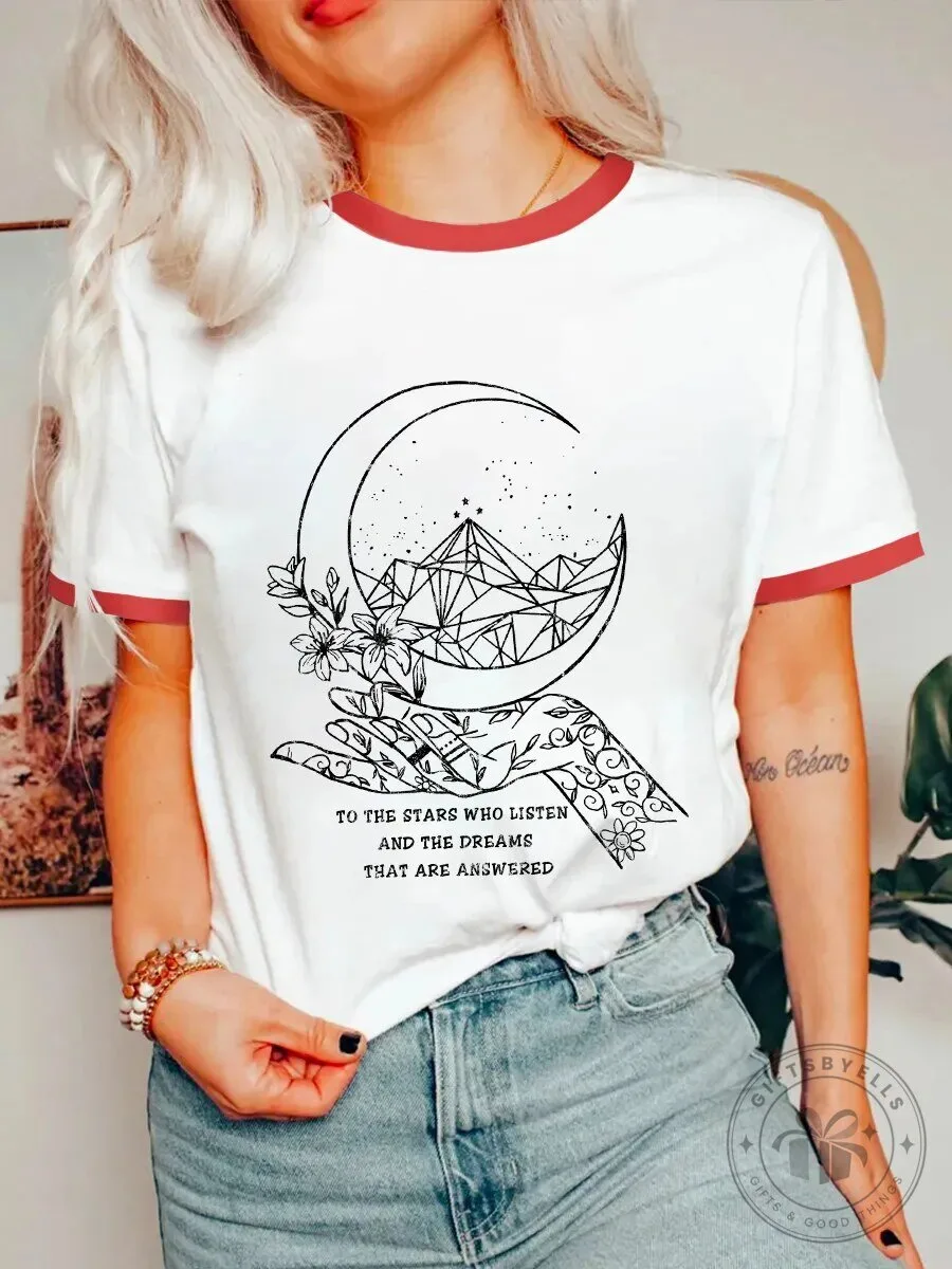 To The Stars Who Listen And The Dreams That Are Answered Ringer T-Shirt